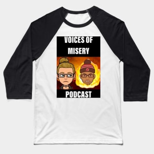 Voices of Misery Podcast Classic Logo Baseball T-Shirt